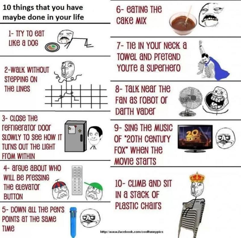 10 things that you have maybe done in your life