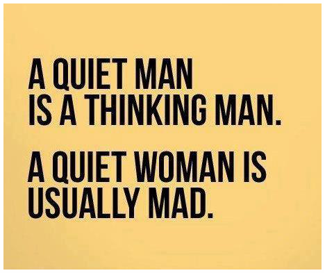 The difference between a quiet man and a quiet woman is,,,