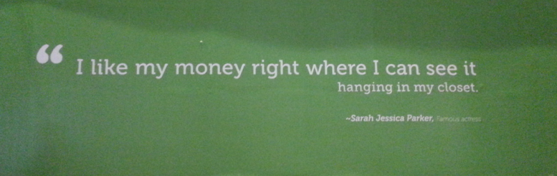 I like my money right where i can see it...