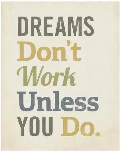 motivational quotes - dreams do not work