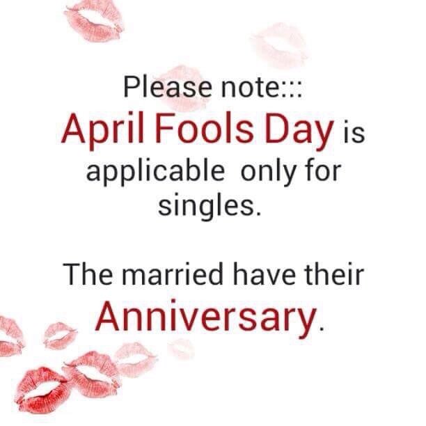 Married men are excluded from April Fools Day
