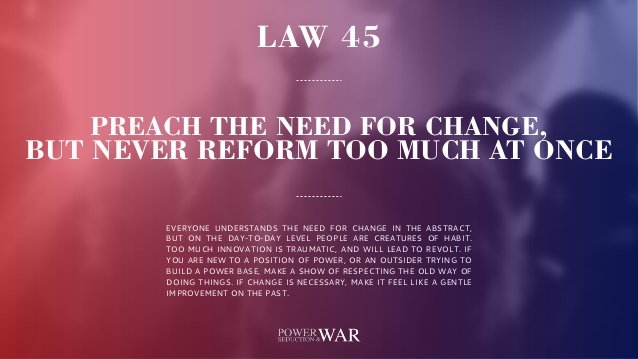 Fourty Eight Laws of Power - Law 45